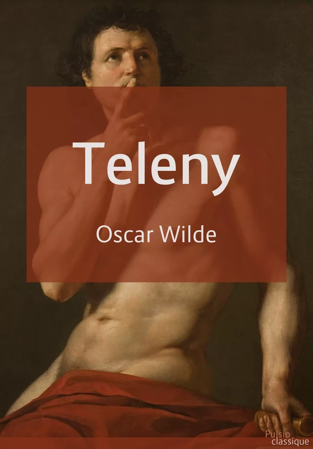 Teleny - Oscar Wilde - Les éditions Pulsio