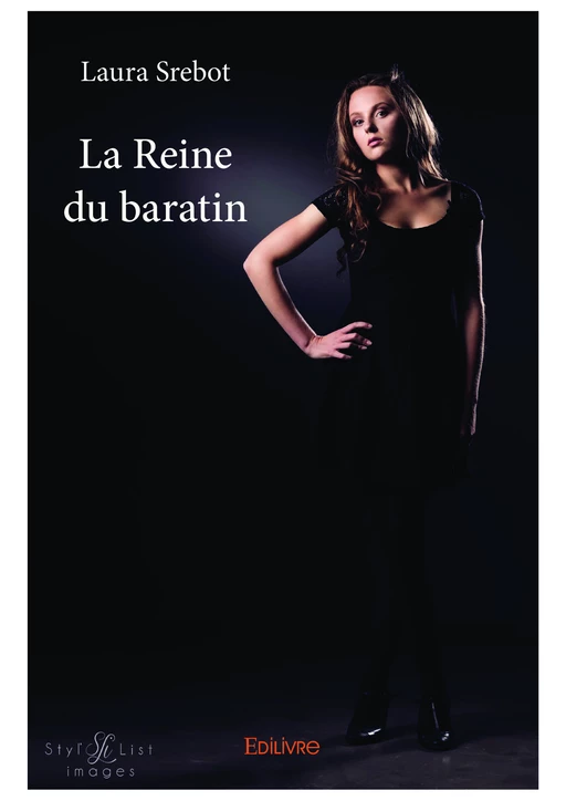 La Reine du baratin - Laura Srebot - Editions Edilivre