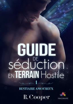 Guide de séduction en terrain hostile