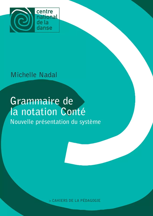 Grammaire de la notation Conté - Michelle Nadal - Centre National de la Danse