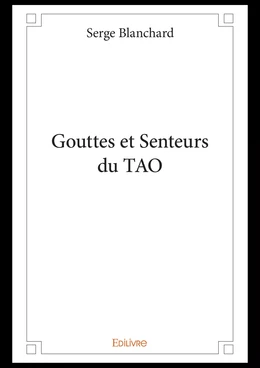 Gouttes et Senteurs du TAO