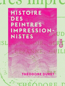 Histoire des peintres impressionnistes