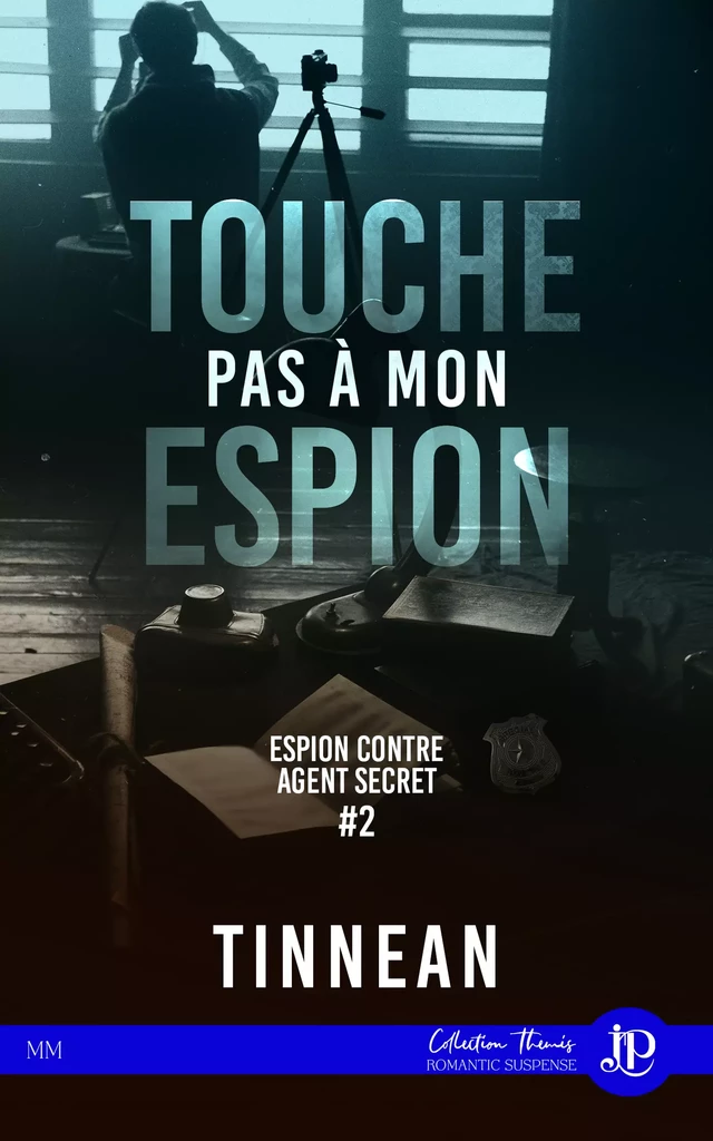 Touche pas à mon espion - Tinnean Tinnean - Juno Publishing