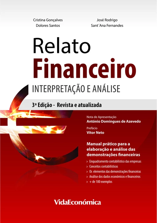 Relato Financeiro: Interpretação e Análise - Cristina Gonçalves, J. Rodrigo, Sant´Ana Fernandes, Dolores Santos - Vida Económica Editorial