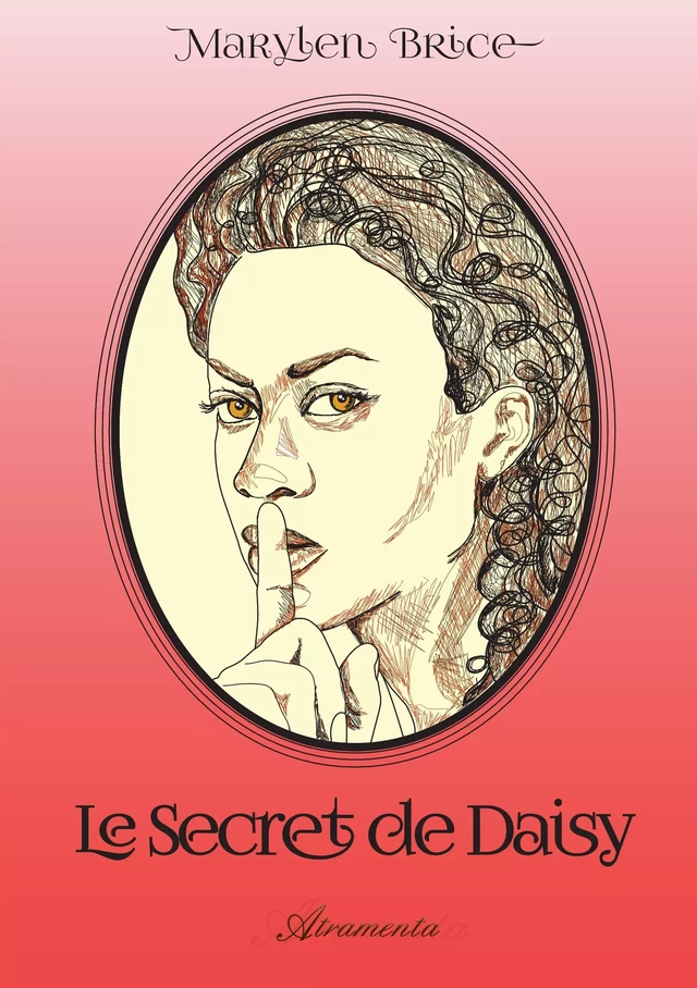 Le secret de Daisy - Marylen Brice - Atramenta