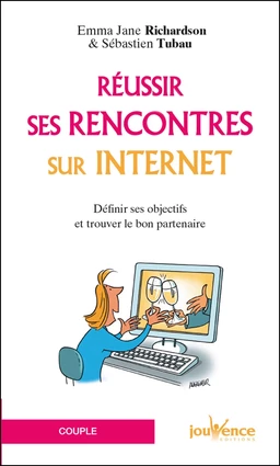 Réussir ses rencontres sur internet