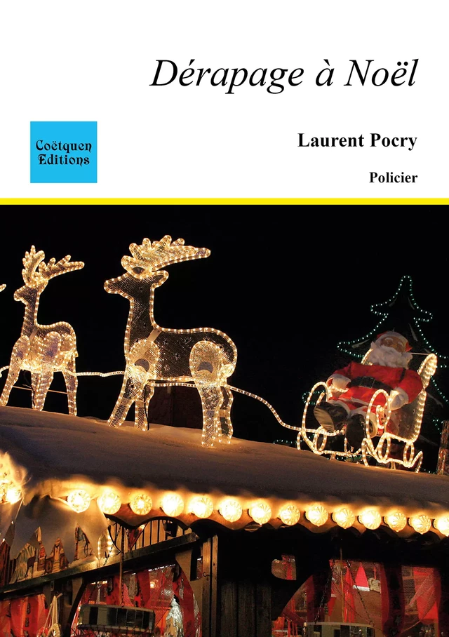 Dérapage à Noël - Laurent Pocry - Coëtquen Editions