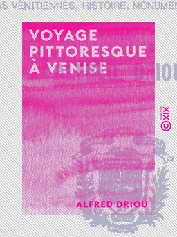 Voyage pittoresque à Venise