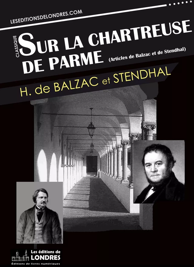 Sur la Chartreuse de Parme -  Stendhal, Honoré de Balzac - Les Editions de Londres