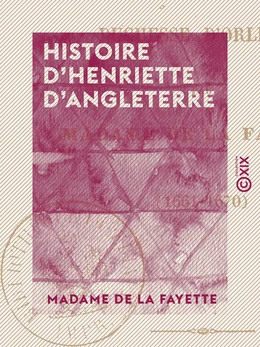 Histoire d'Henriette d'Angleterre