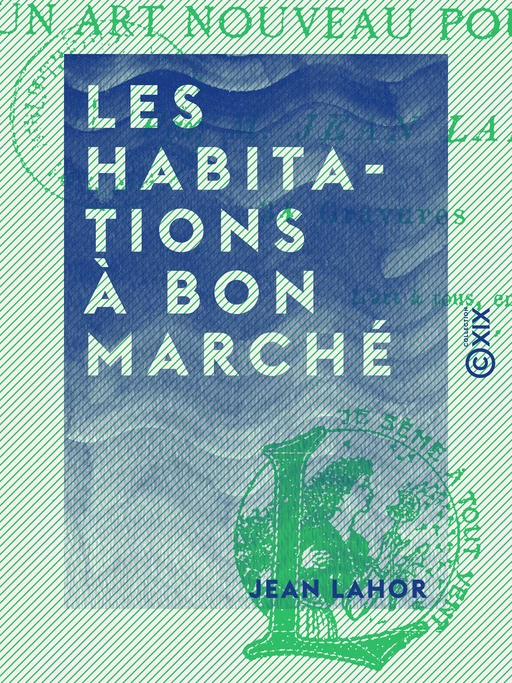 Les Habitations à bon marché - Jean Lahor - Collection XIX