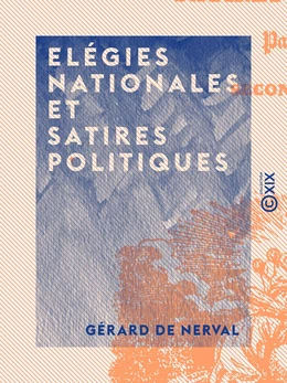 Elégies nationales et satires politiques