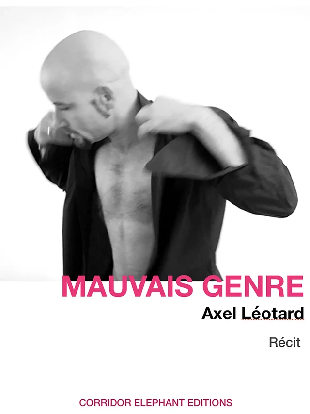 Mauvais Genre - Axel Léotard - Corridor Elephant