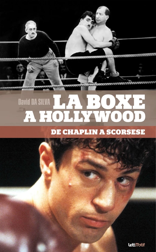 La Boxe à Hollywood, de Chaplin à Scorsese - David Da Silva - LettMotif