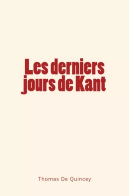 Les derniers jours de Kant