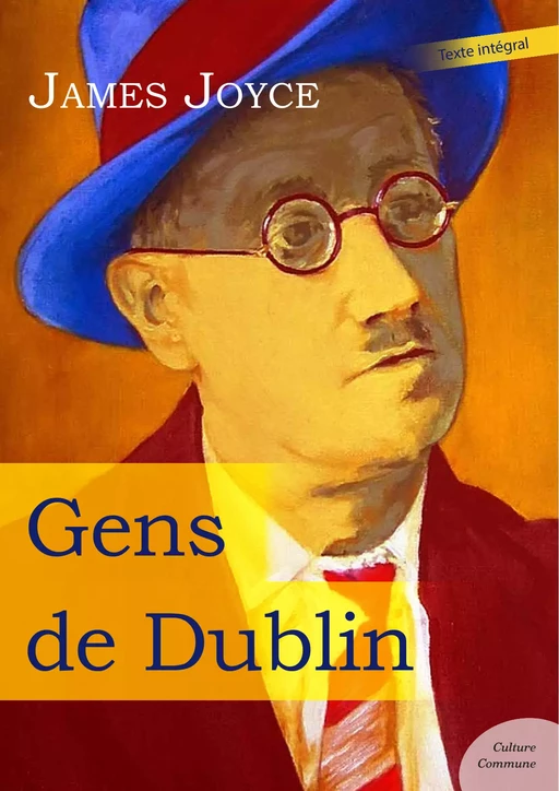 Gens de Dublin - James Joyce - Culture commune