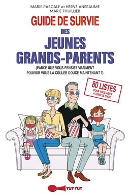 Guide de survie des jeunes grands-parents