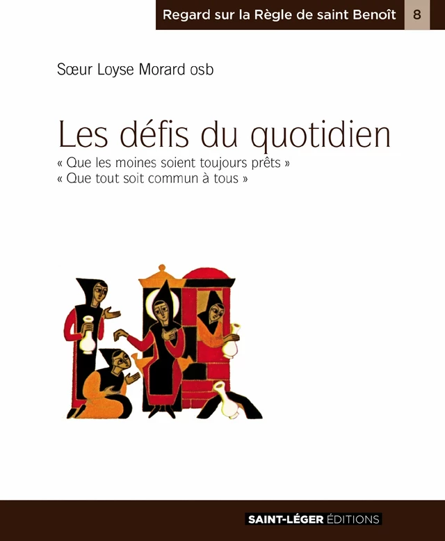 Les défis du quotidien - Loyse Morard - Saint-Léger Editions