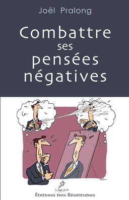 Combattre ses pensées négatives