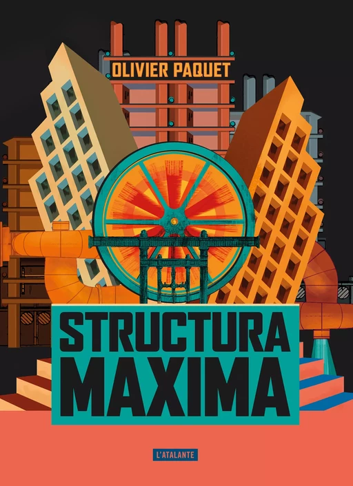 Structura Maxima - Olivier Paquet - L'Atalante