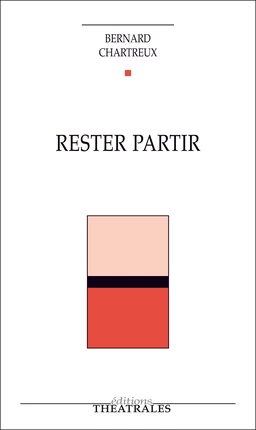 Rester partir