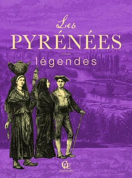 Les Pyrénées et leurs légendes