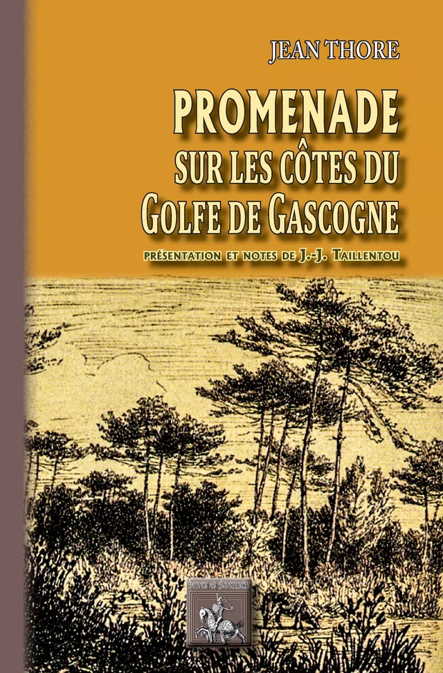 Promenade sur les Côtes du Golfe de Gascogne - Jean Thoré - Editions des Régionalismes