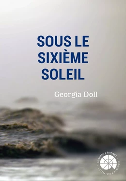 Sous le sixième soleil