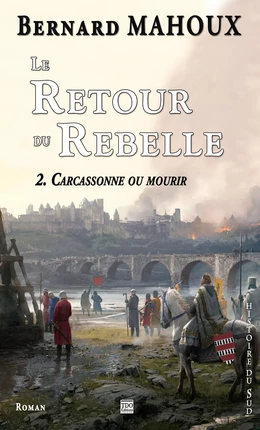 Le Retour du Rebelle. Tome 2