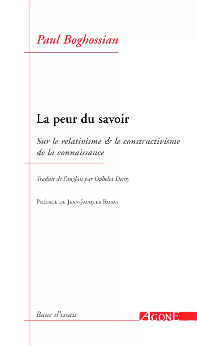 La Peur du savoir - Paul Boghossian - Agone