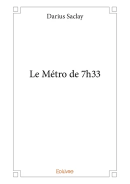 Le Métro de 7h33