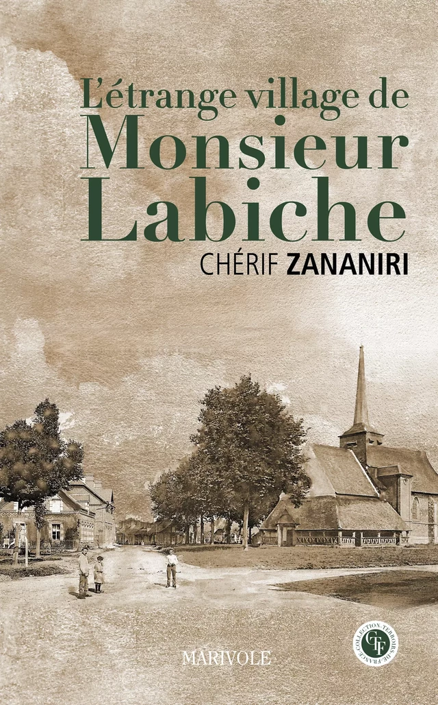 L'étrange village de M. Labiche - Chérif Zananiri - Marivole Éditions