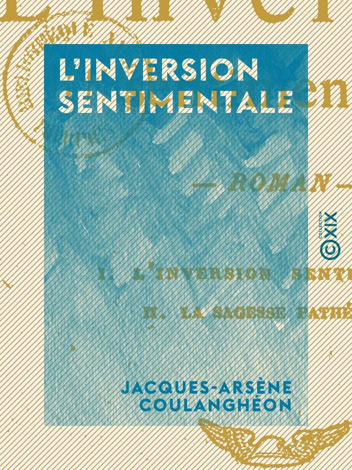 L'Inversion sentimentale - Jacques-Arsène Coulanghéon - Collection XIX