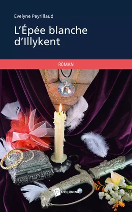 L'Épée blanche d'Illykent (nouvelle édition)