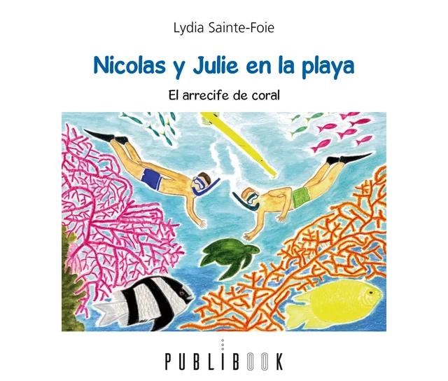 Nicolas y Julie en la playa - Lydia Sainte-Foie - Publibook