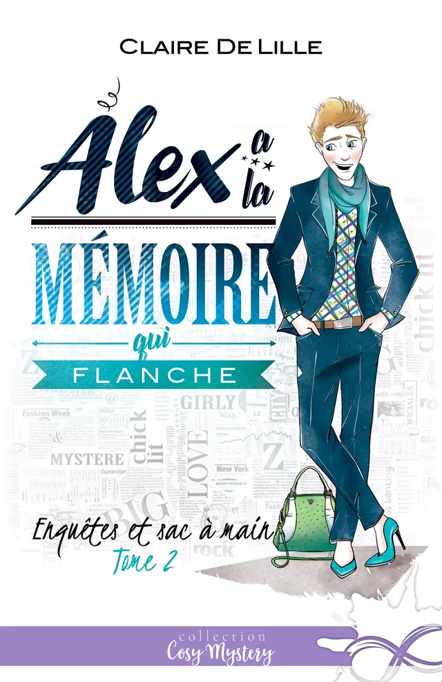 Alex a la mémoire qui flanche - Claire DeLille - Collection Infinity