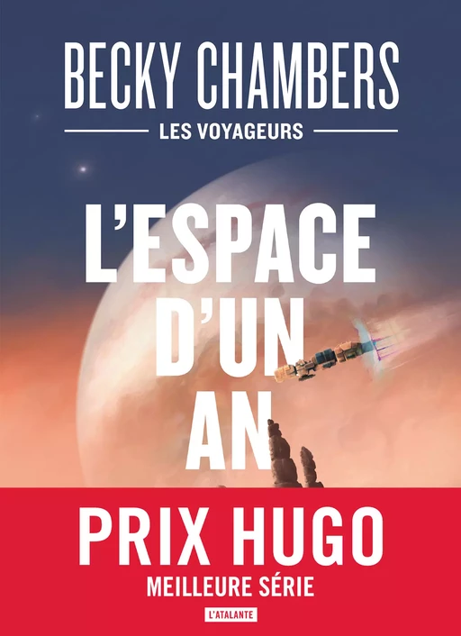 L'Espace d'un an - Becky Chambers - L'Atalante