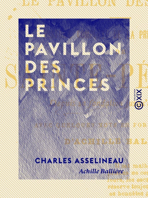 Le Pavillon des princes - Émile Couret, Achille Ballière - Collection XIX