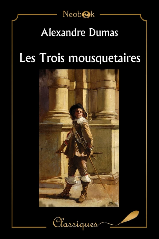 Les Trois mousquetaires - Alexandre Dumas - NeoBook