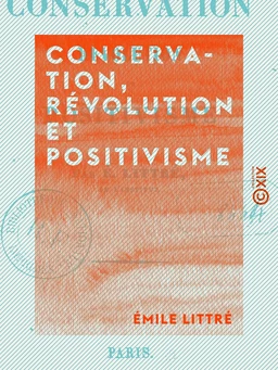 Conservation, révolution et positivisme