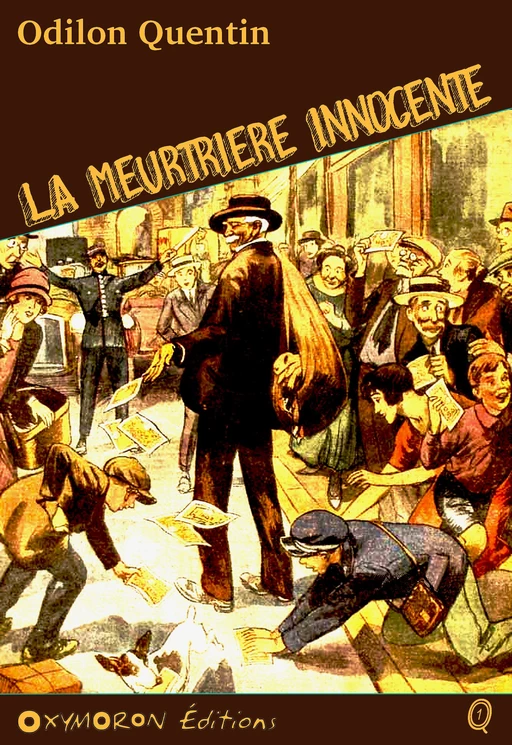 La meurtrière innocente - Charles Richebourg - OXYMORON Éditions