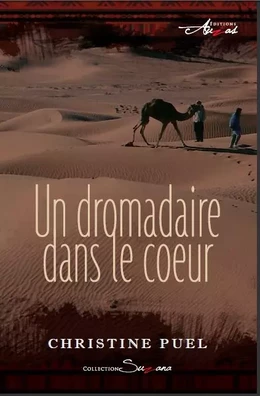 Un dromadaire dans le coeur