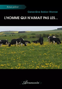 L'homme qui n'aimait pas les...