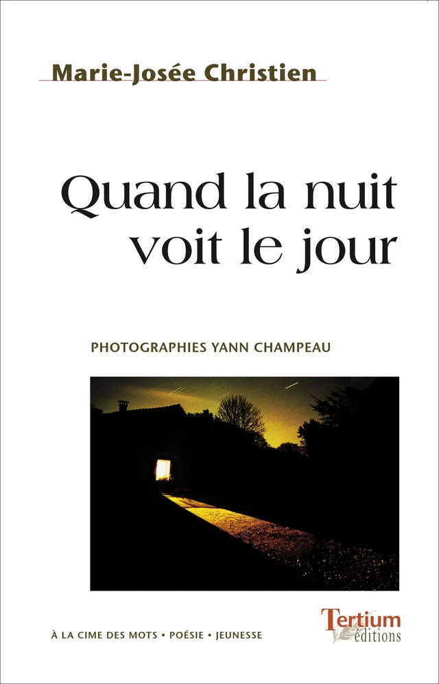 Quand la nuit voit le jour - Marie-Josée Christien - Tertium éditions