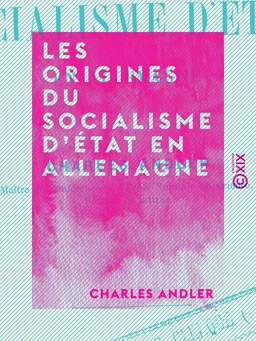 Les Origines du socialisme d'État en Allemagne