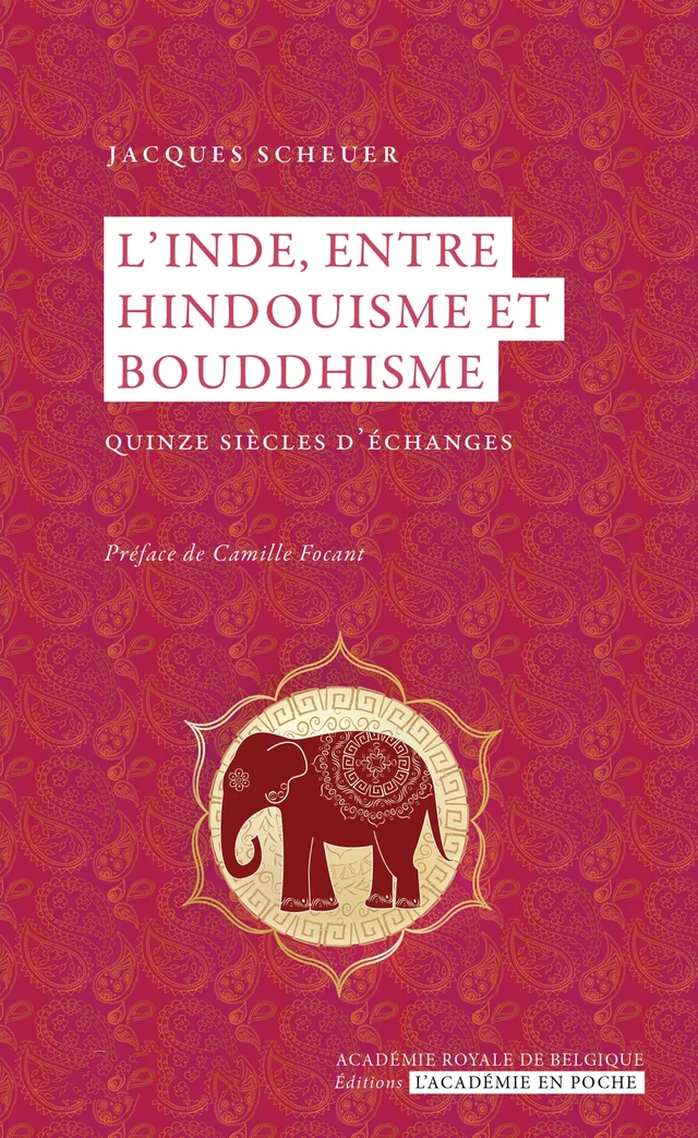 L'Inde, entre bouddhisme et hindouisme - Jacques Scheuer - Académie royale de Belgique