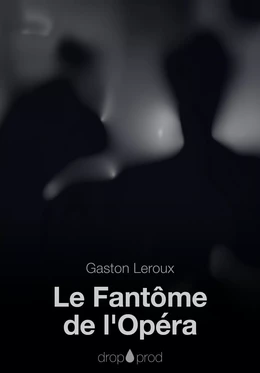 Le Fantôme de l'Opéra