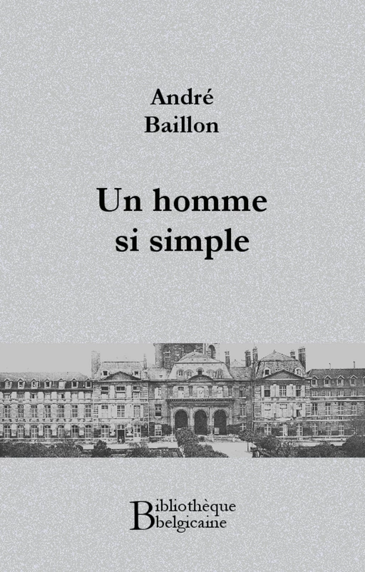 Un homme si simple - André Baillon - Bibliothèque malgache