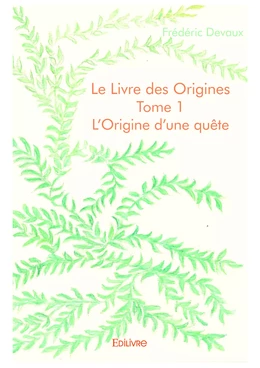 Le Livre des Origines - Tome 1