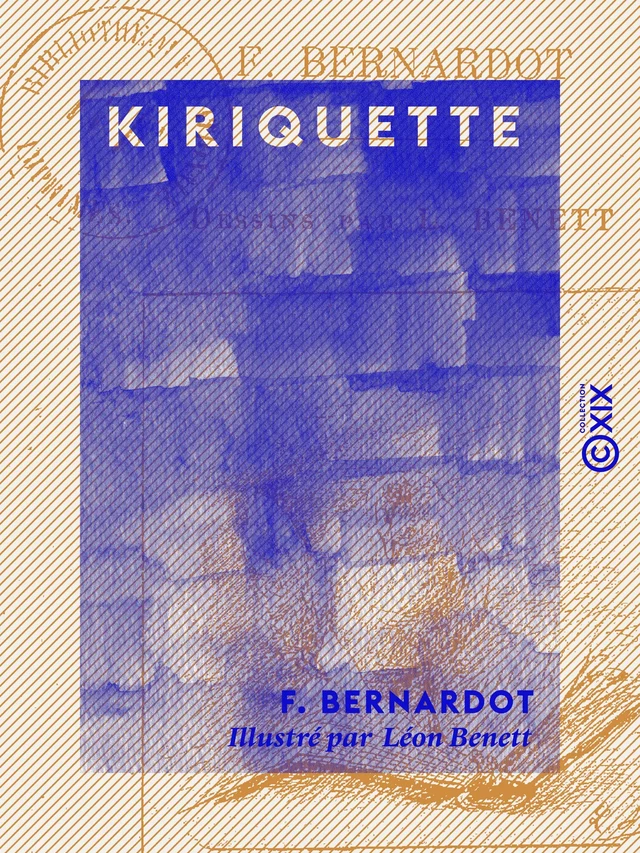 Kiriquette - F. Bernardot - Collection XIX